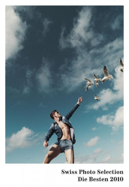 Swiss Photo Selection. Die Besten 2010