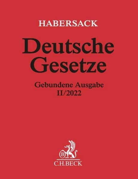 Deutsche Gesetze Gebundene Ausgabe II/2022: Rechtsstand: 25. August 2022 (Beck'sche Textausgaben)