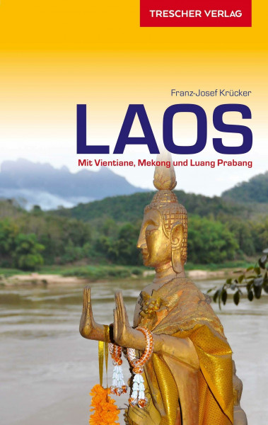 TRESCHER Reiseführer Laos: Mit Vientiane, Mekong und Luang Prabang