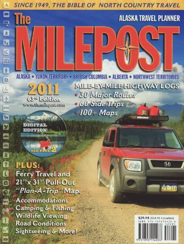 The Milepost 2011: Alaska Travel Planner