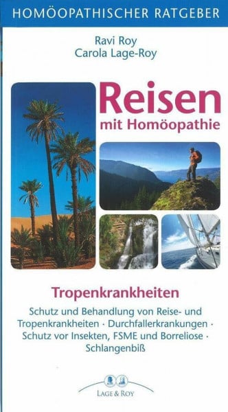 Homöopathischer Ratgeber Reisen: Schutz und Behandlung von Reise- und Tropenkrankheiten – Durchfallerkrankungen – Schutz vor Insekten – FSME und ... Insekten, FSME und Borreliose. Schlangenbiß