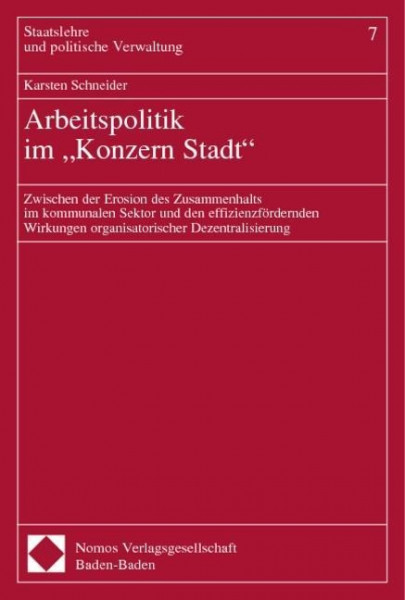 Arbeitspolitik im ' Konzern Stadt'