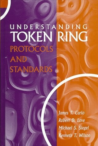 Understanding Token Ring Protocols and Standards (Artech House Telecommunications Library)