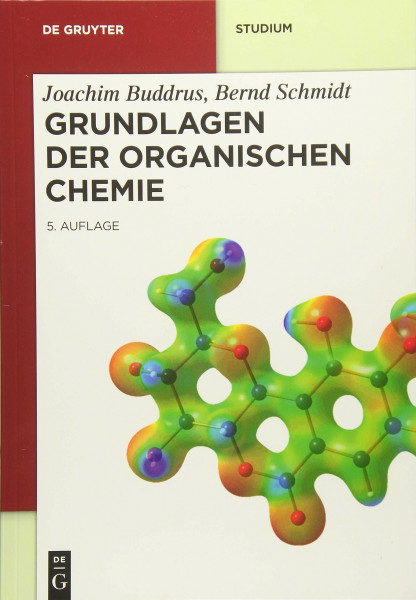 Grundlagen der Organischen Chemie (De Gruyter Studium)