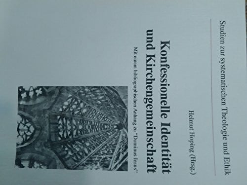 Konfessionelle Identität und Kirchengemeinschaft: Mit einem bibliographischen Anhang zu "Dominus Iesus"