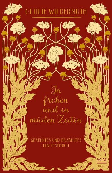 In frohen und in müden Zeiten: Gereimtes und Erzähltes - Ein Lesebuch