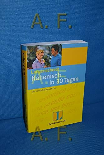 Langenscheidt Selbstlernkurse "... in 30 Tagen" / Italienisch in 30 Tagen: Buch