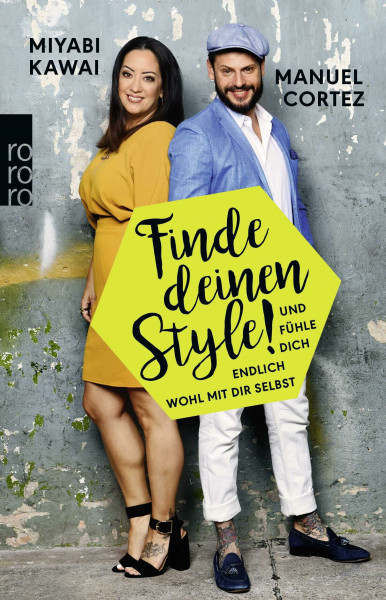 Finde deinen Style!: Und fühle dich endlich wohl mit dir selbst