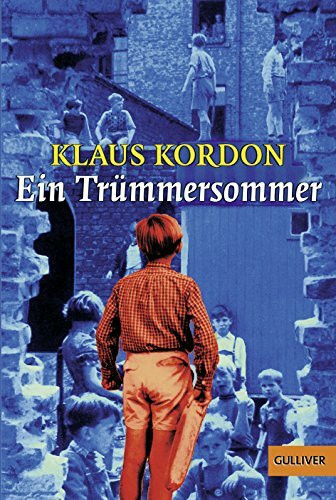 Ein Trümmersommer: Roman