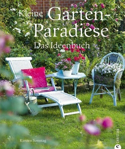 Kleine Garten-Paradiese