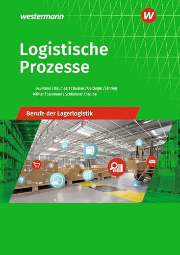 Logistische Prozesse: Berufe der Lagerlogistik Schulbuch