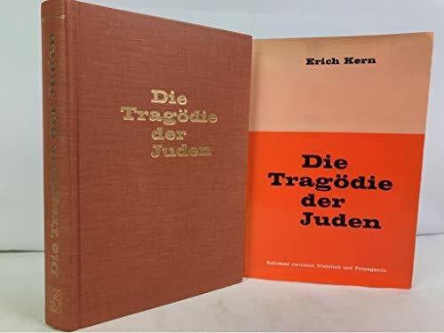 Die Tragödie der Juden : Schicksal zwischen Propaganda und Wahrheit
