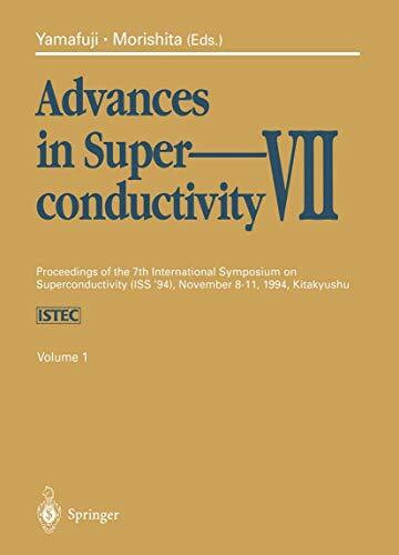 Advances in Superconductivity VII: Proceedings of the 7th International Symposium on Superconductivity (ISS’94), November 8–11, 1994, Kitakyushu. ... (Iss `94), November 8-11, 1994, Kitakyushu)