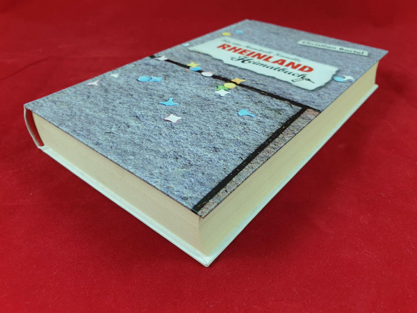 Rheinland. Für eine Handvoll Kamelle - ein Heimatbuch