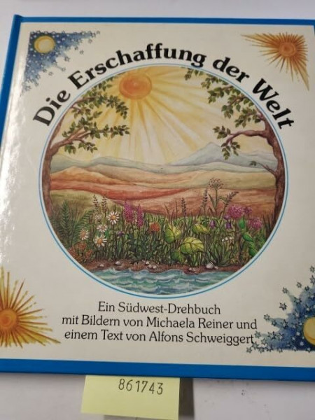 Die Erschaffung der Welt. Ein Südwest-Drehbuch