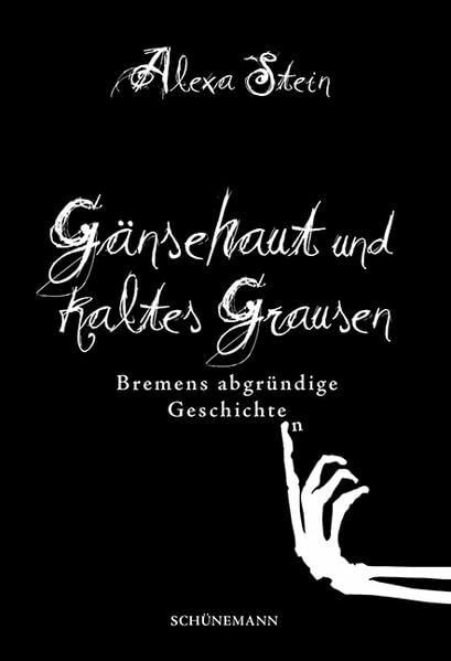 Gänsehaut und kaltes Grausen: Bremens abgründige Geschichten