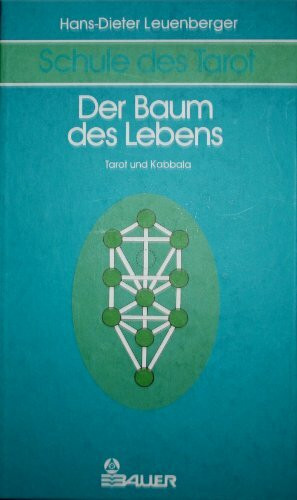 Schule des Tarot II: Der Baum des Lebens. Tarot und Kabbala