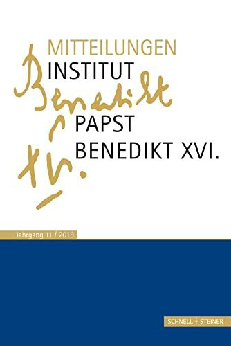 Mitteilungen Institut-Papst-Benedikt XVI.: Bd. 11