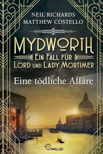 Mydworth - Eine tödliche Affäre (Englischer Landhaus-Krimi)