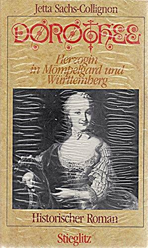 Dorothee. Herzogin in Mömpelgard und Württemberg