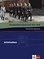 Das deutsche Kaiserreich 1871-1918. Mitmischen Themenheft Geschichte