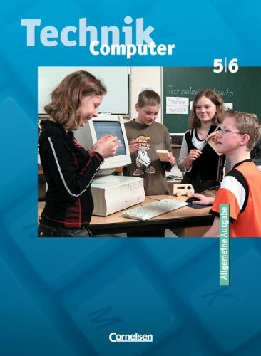 Technik/Computer - Nordrhein-Westfalen: 5./6. Schuljahr - Schülerbuch