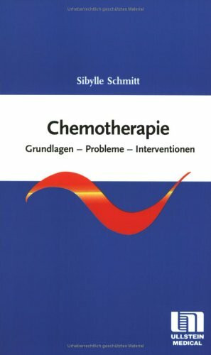 Chemotherapie. Grundlagen - Probleme - Interventionen