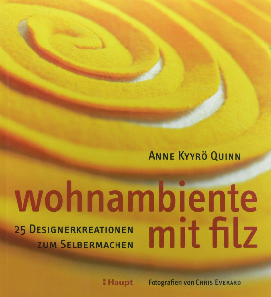 Wohnambiente mit Filz: 25 Designerkreationen zum Selbermachen