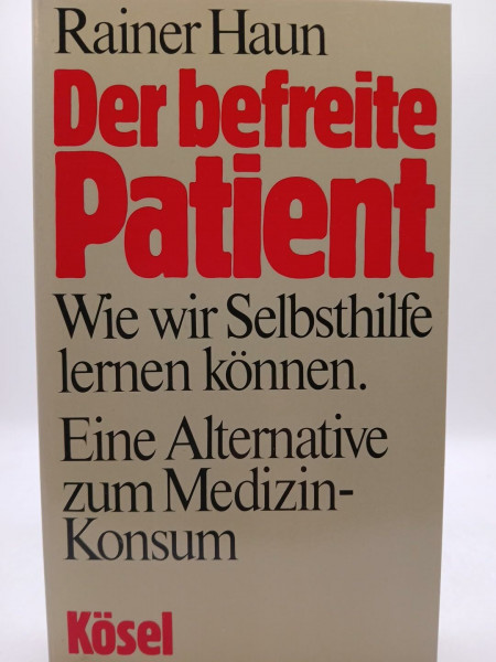 Der befreite Patient