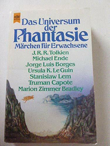 Das Universum der Phantasie. Märchen für Erwachsene.