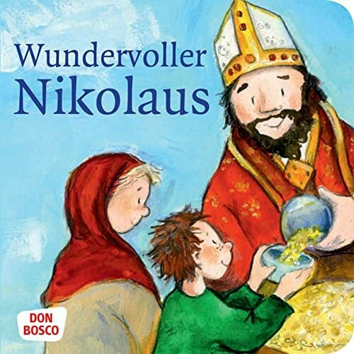 Wundervoller Nikolaus. Mini-Bilderbuch.: Don Bosco Minis: Vorbilder und Heilige. (Kinder begegnen Jesus)