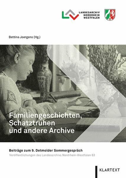 Familiengeschichten, Schatztruhen und andere Archive: Beiträge zum 9. Detmolder Sommergespräch