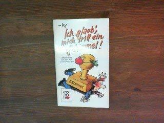 Ich glaub', mich tritt ein Schimmel!: Geschichten aus dem Amt für Bürgersorgen. (rororo tomate) (rororo: Rowohlts Rotations Romane) Ich glaub', mich tritt ein Schimmel!: Geschichten aus dem Amt für Bürgersorgen. (rororo tomate) (rororo: Rowohlts Rotations Romane)