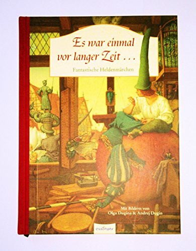 Es war einmal vor langer Zeit...: Fantastische Heldenmärchen