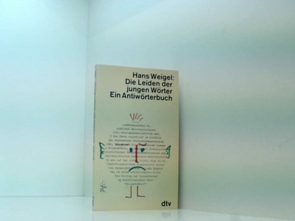 Die Leiden der jungen Wörter: Ein Antiwörterbuch (dtv Literatur)