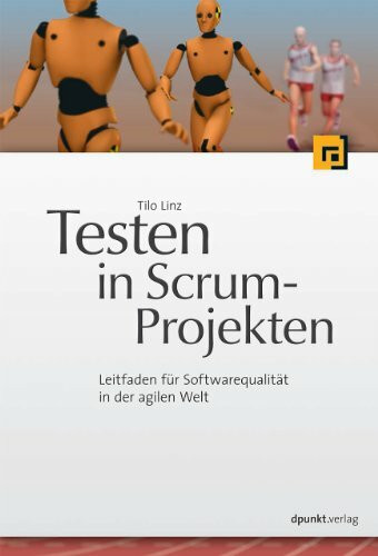 Testen in Scrum-Projekten: Leitfaden für Softwarequalität in der agilen Welt