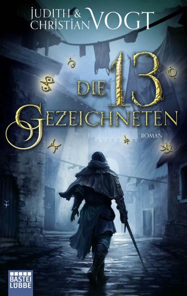 Die dreizehn Gezeichneten: Roman (Das Geheimnis der Zeichen, Band 1)