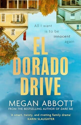 El Dorado Drive: Winner of the LA Times Mystery/Thriller Book Prize 2026 - 'A thrilling, clever and powerful story of family, class, money and morality' (Chris Whitaker)