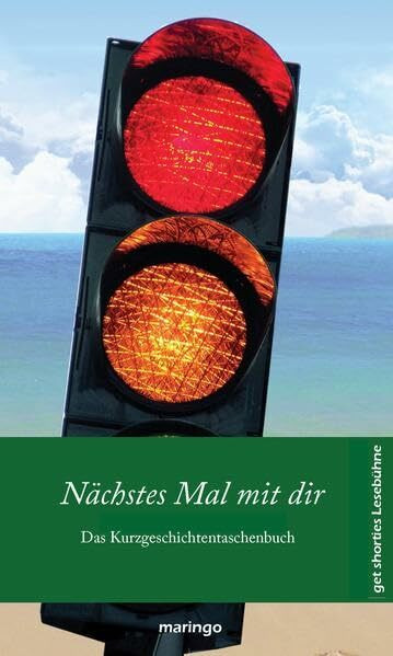 Nächstes Mal mit dir: get shorties Kurzgeschichtentaschenbuch Nr. 14