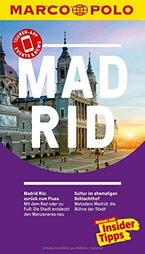 MARCO POLO Reiseführer Madrid: Reisen mit Insider-Tipps. Inkl. kostenloser Touren-App und Events&News