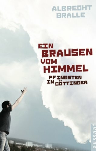 Ein Brausen vom Himmel: Pfingsten in Göttingen