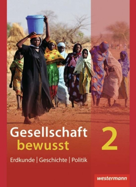 Gesellschaft bewusst - Ausgabe 2011 für Nordrhein-Westfalen: Schulbuch 2: Ausgabe 2010