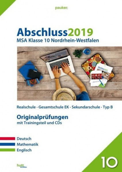 Abschluss 2019 - Mittlerer Schulabschluss. Deutsch, Mathematik und Englisch. Nordrhein-Westfalen