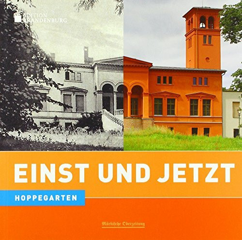 Einst und Jetzt - Hoppegarten