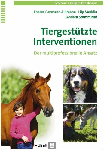 Tiergestützte Interventionen: Der multiprofessionelle Ansatz