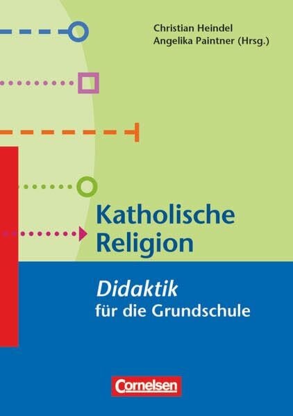 Fachdidaktik für die Grundschule: Katholische Religion - Didaktik für die Grundschule - Buch