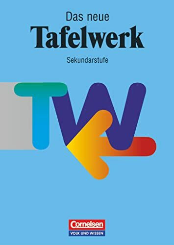 Das Tafelwerk - Formelsammlung für die Sekundarstufe I - Ausgabe 1998: Schulbuch (Das Tafelwerk, Ausgabe 1998)