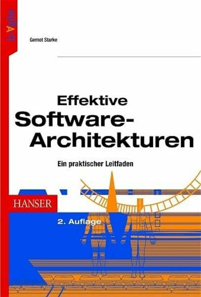 Effektive Software-Architekturen: Ein praktischer Leitfaden