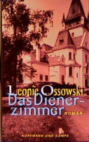Das Dienerzimmer: Roman