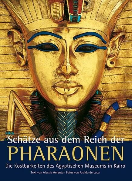 Schätze aus dem Reich der Pharaonen: Die Kostbarkeiten des Ägyptischen Museums in Kairo